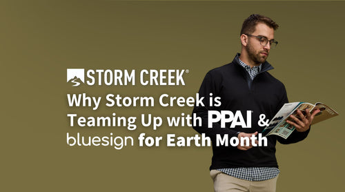 Why Storm Creek is Teaming Up with PPAI & bluesign® for Earth Month