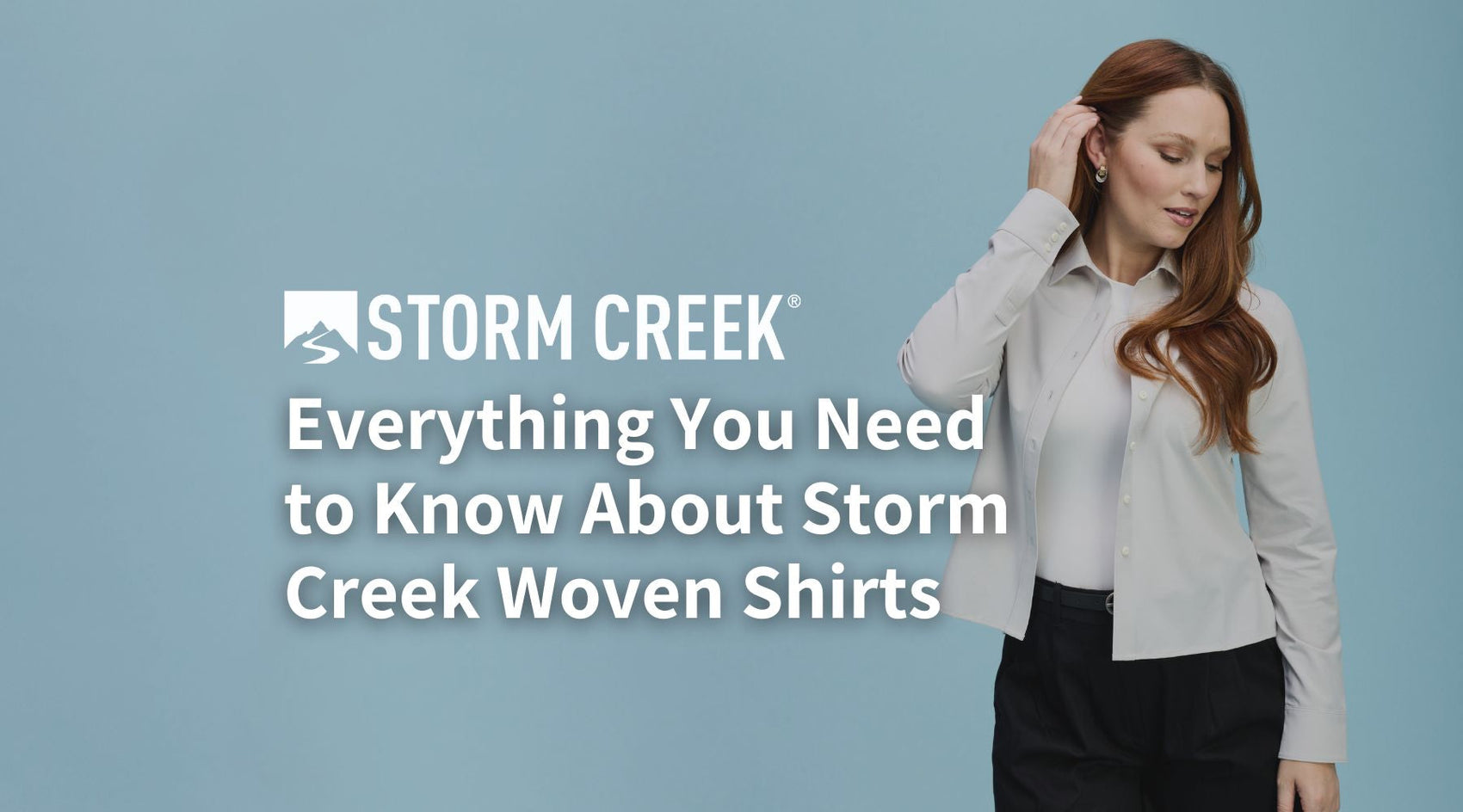 Everything You Need to Know About Storm Creek Woven Shirts