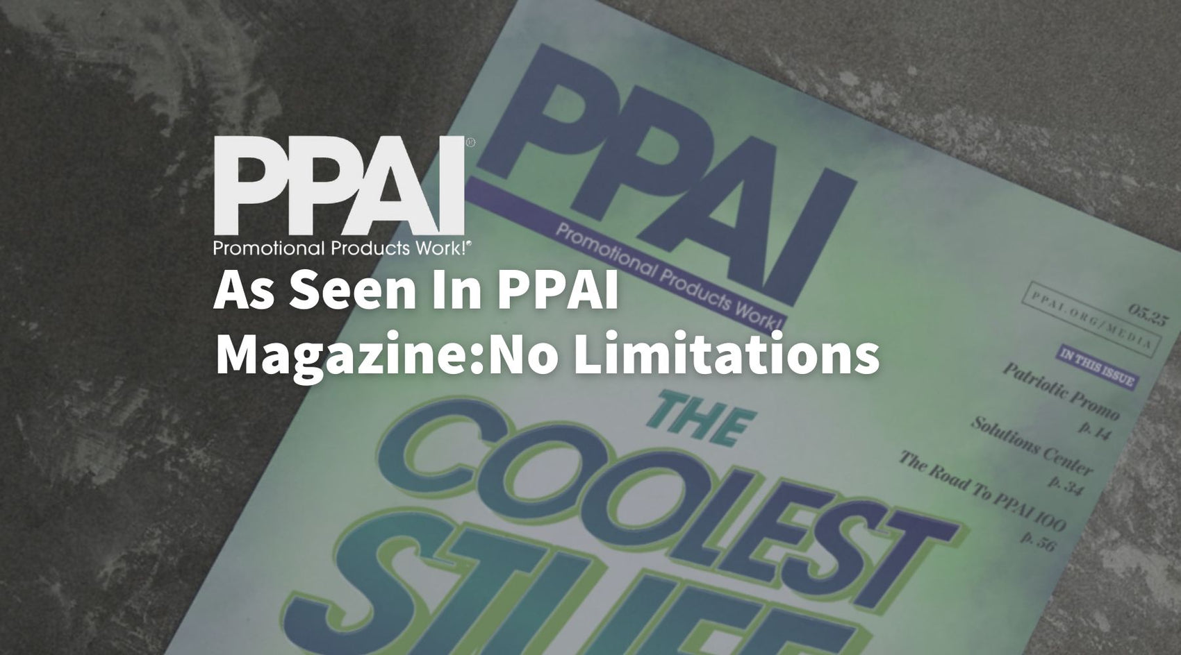 As Seen In PPAI Magazine: No Limitations