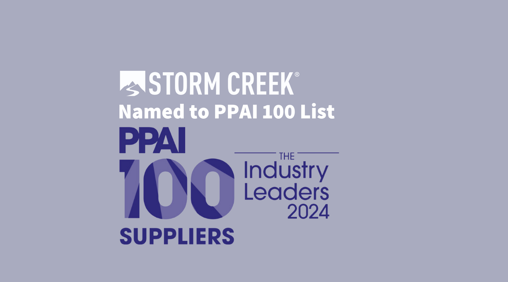 BREAKING Storm Creek Named to PPAI 100 List