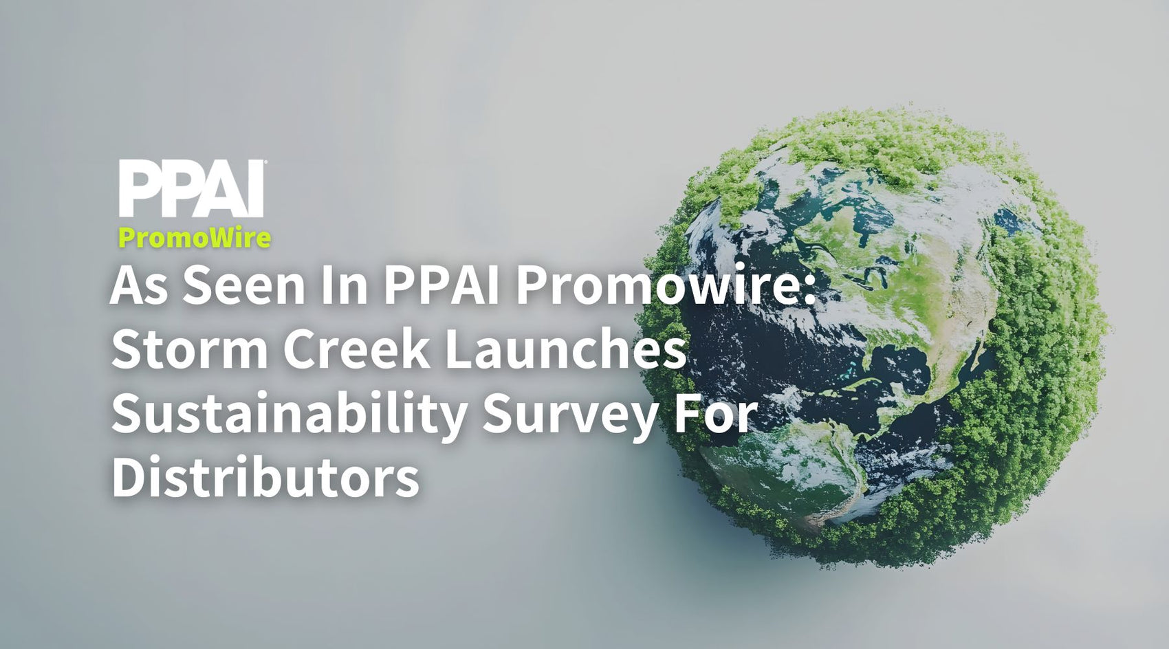 As Seen In PPAI Promowire: Storm Creek Launches Sustainability Survey For Distributors