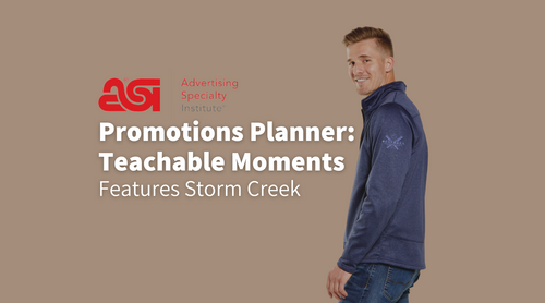 ASI Promotions Planner: Teachable Moments Features Storm Creek