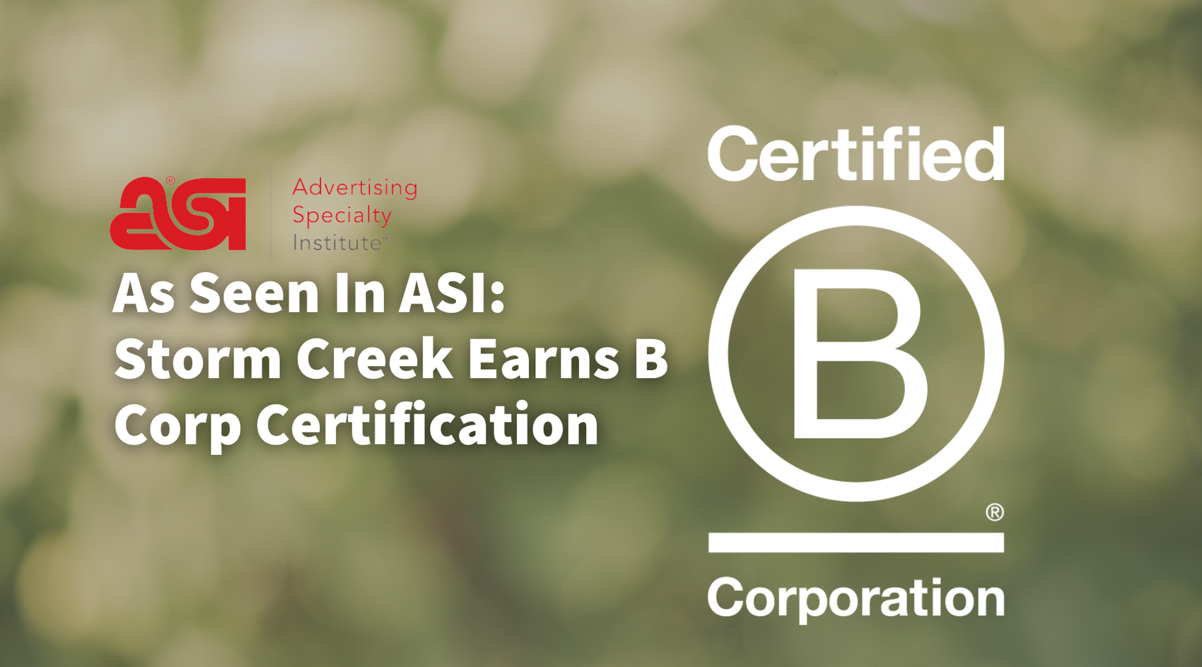 As Seen In ASI: Storm Creek Earns B Corp Certification