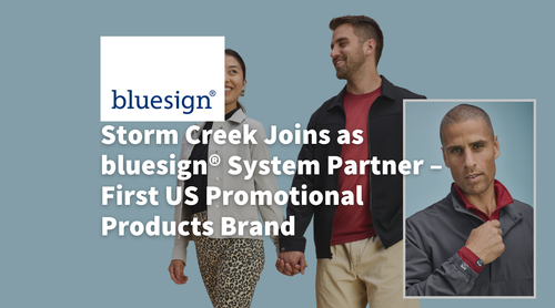 As Seen In bluesign® News: Storm Creek Joins as bluesign® System Partner – First US Promotional Products Brand